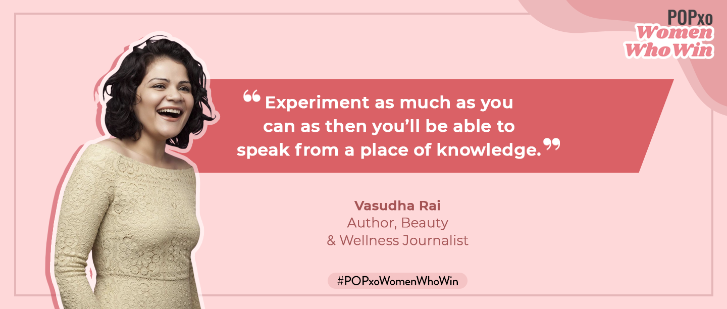 Beauty Journalist &amp; Author Vasudha Rai On Treating Her Body Like A Lab For Beauty Trends