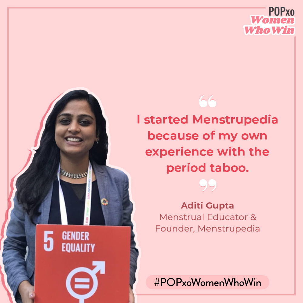 Popxo Women Who Won Aditi Gupta Founder Of Menstrupedia Popxo